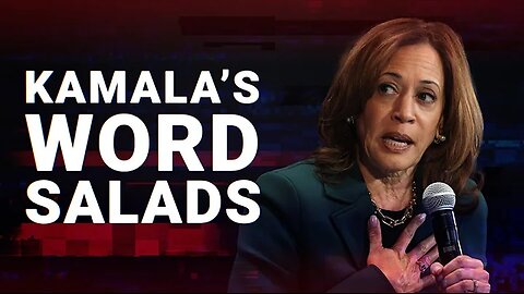 Kamala Harris dishes up more unhinged word salads as campaign crumbles