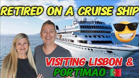 🛳 Life on the Villa Vie Odyssey | Visiting Lisbon & Portimao, Portugal | Ep 52 🛳