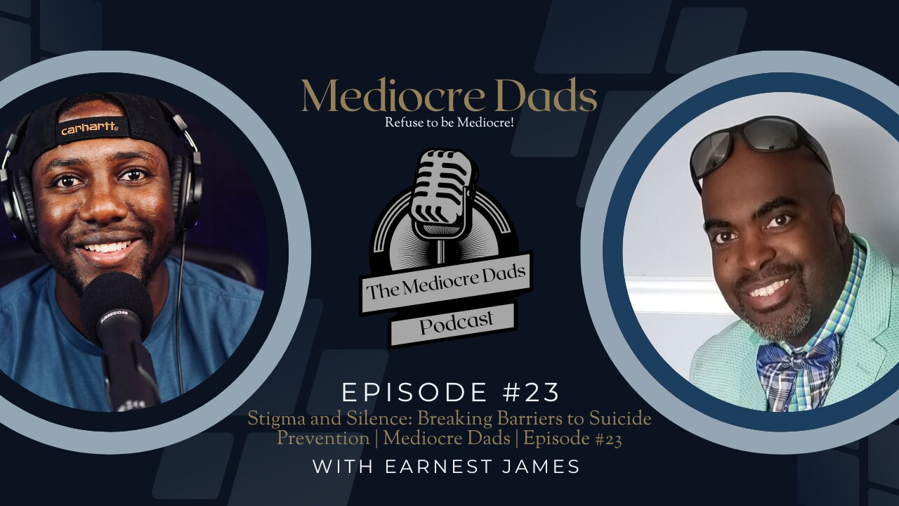 Stigma and Silence: Breaking Barriers to Suicide Prevention | Mediocre Dads | Episode #23
