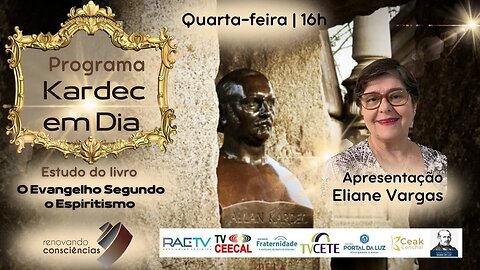 KARDEC EM DIA - O EV.S. O ESPIRITISMO COM ELIANE VARGAS - SE