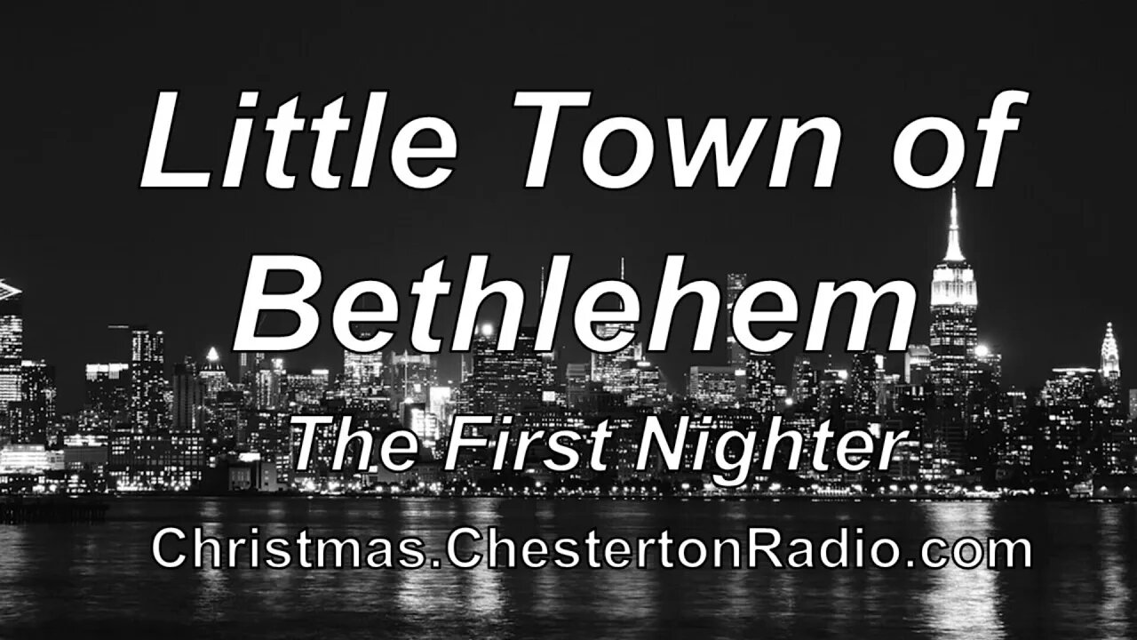 Little Town of Bethlehem - The First Nighter - Christmas Play