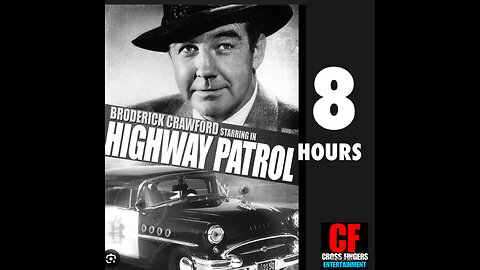 CS #40 Highway Patrol/ Drama/ Compilation #1 8Hours