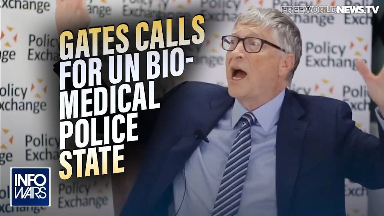 Bill Gates Calls for the United Nations to Establish a Global Biomedical Police State