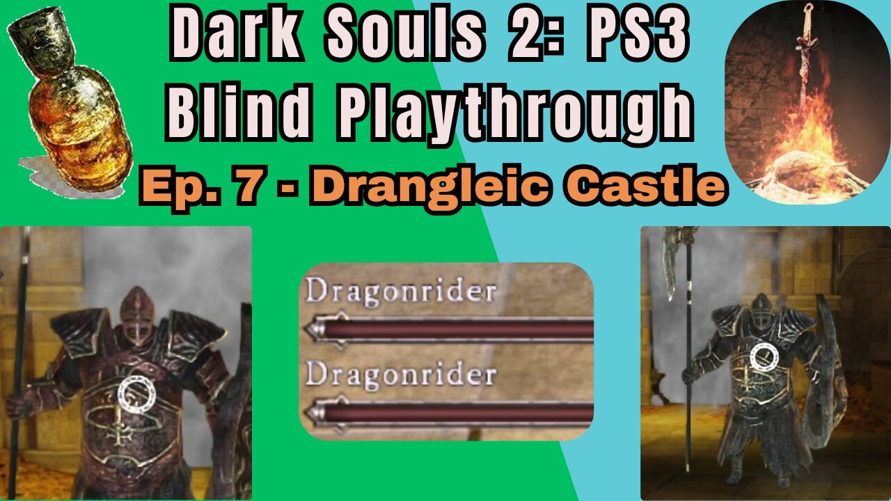 Dark Souls 2 (PS3) Blind Playthrough Ep. #7 - Drangleic Castle