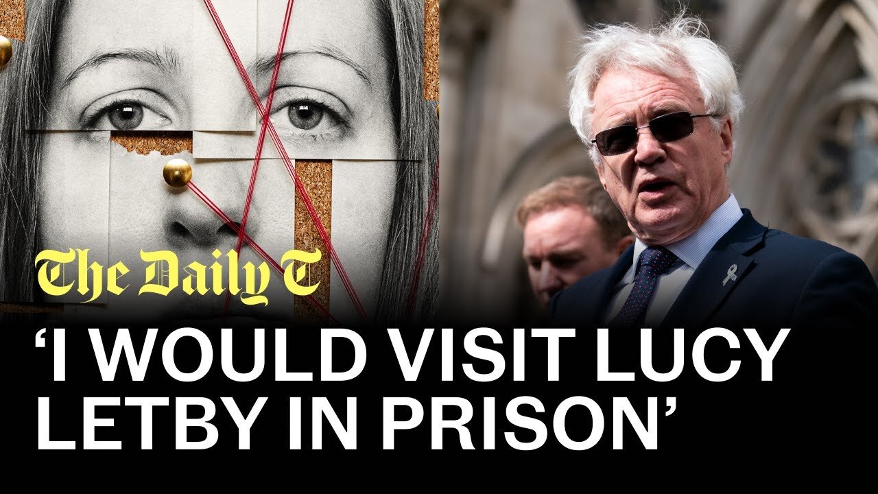 David Davis details his concerns about the trial of Lucy Letby | The Daily T Podcast| RN