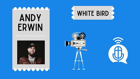 Andy Erwin and "White Bird"