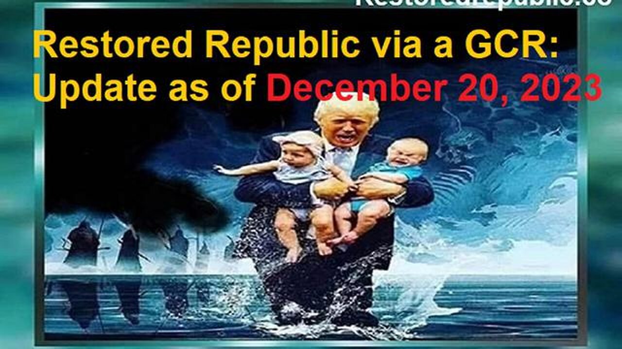 Restored Republic via a GCR Update as of 12.20.2023