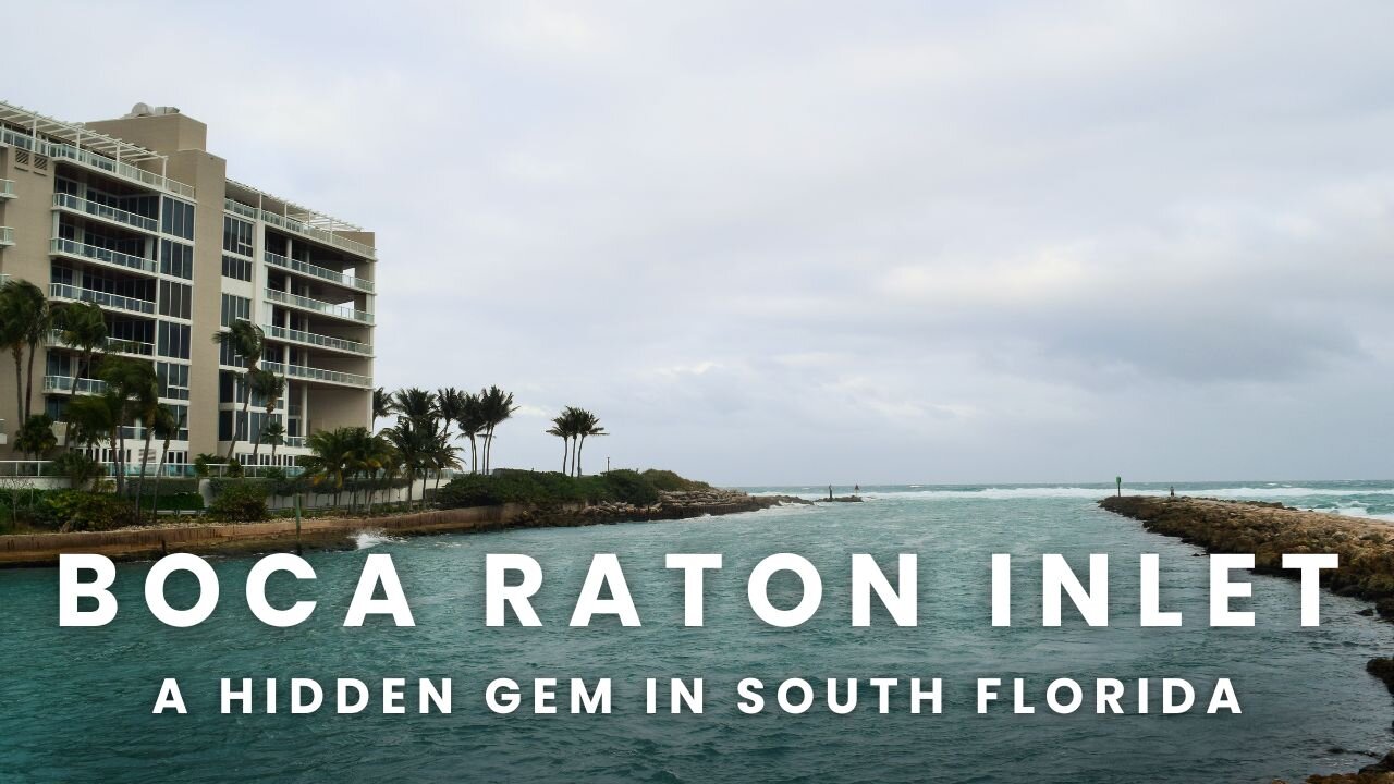 Boca Raton Inlet: A Hidden Gem in South Florida