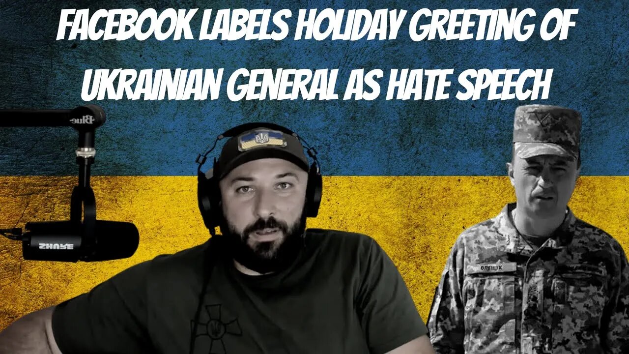 Facebook Labels Holiday Greeting of Ukrainian General as Hate Speech