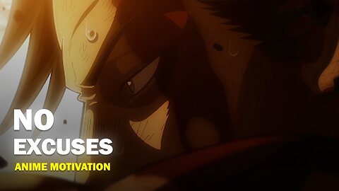 Your Excuses End Here - Anime Motivational Speech by Yami Sukehiro