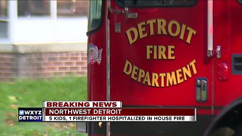 5 kids, 1 firefighter hospitalized after house fire in northwest Detroit