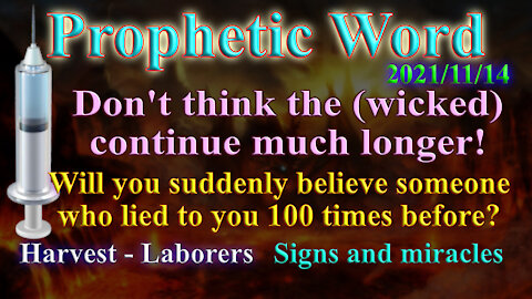 Not much longer; Hell will rather freeze as if the devil tells the truth, Prophecy