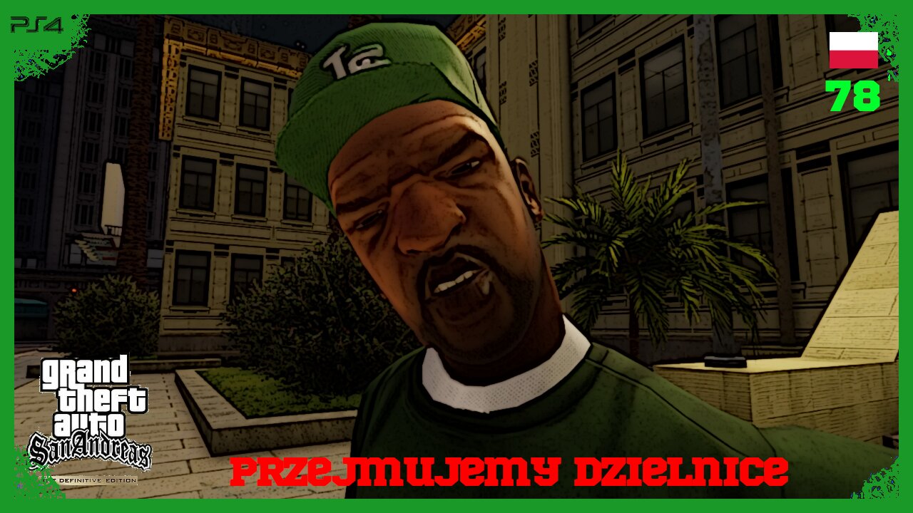 GTA San Andreas Definitive Edition PL #78 -Z BRATEM NA DZIELNICE