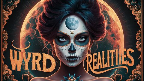 Watching Wyrd
