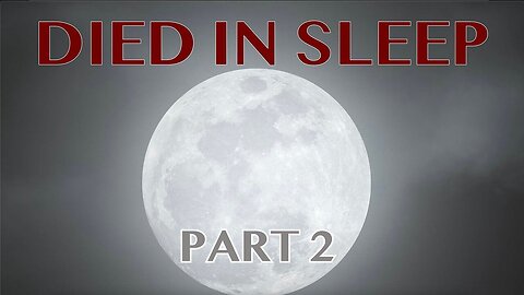 Mass Vaccination: DIED IN SLEEP... Part 2