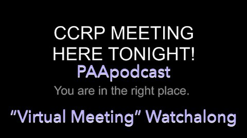 CCRP "Virtual Meeting" Watchalong