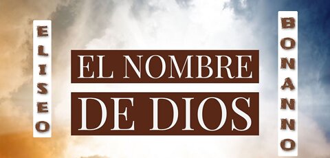 ¿CONOCES EL NOMBRE DE DIOS?