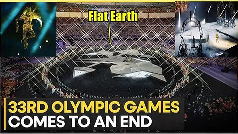 The 2024 Olympics Satanic Closing Ceremony & Flat Earth Clues In Plain Sight