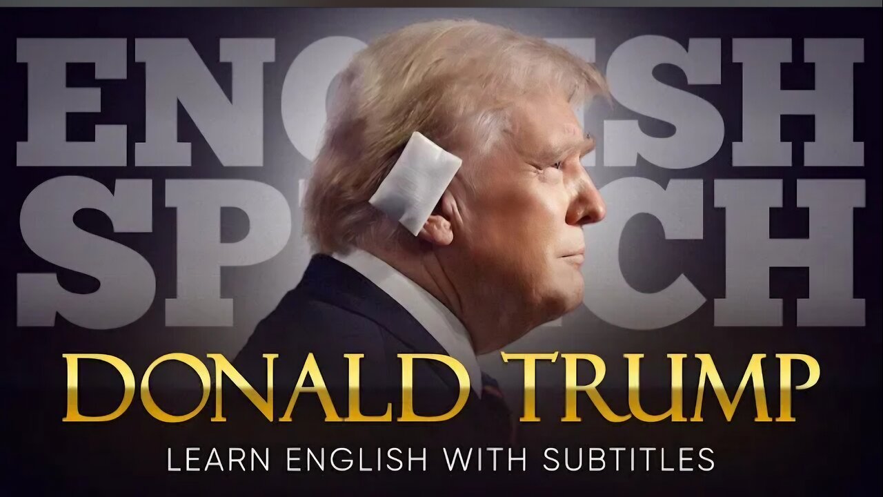 ENGLISH SPEECH TRUMP: First Speech Since Assassination Attempt (English Subtitles)