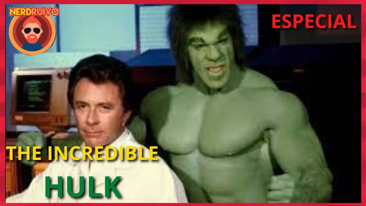 ESPECIAL: A FRANQUIA O INCRÍVEL HULK DE 1977 E SEUS FILMES