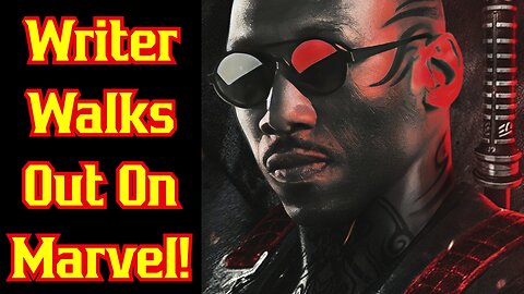 Marvel's Blade Movie REMOVED Because Writer WALKS OUT On Project!