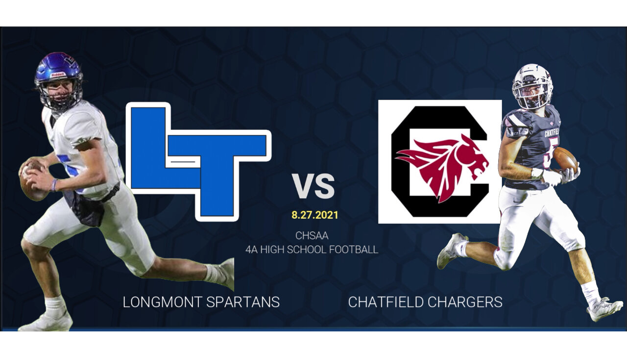 Chatfield Chargers vs Longmont Trojans 8.27.2021 Full Game by ChatfieldFan - High School Football