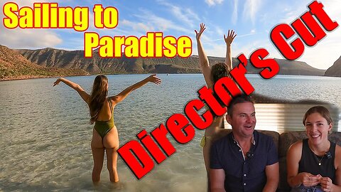 Sailing to Paradise - Director's cut for member and patrons