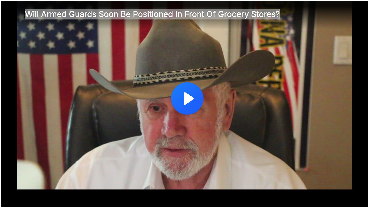 Will Armed Guards Soon Be Positioned In Front Of Grocery Stores?