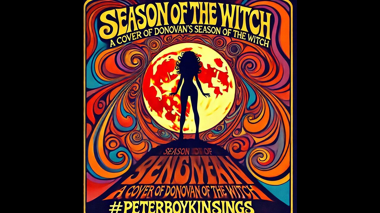 Season of The Witch (Cover Song) #PeterBoykinSings