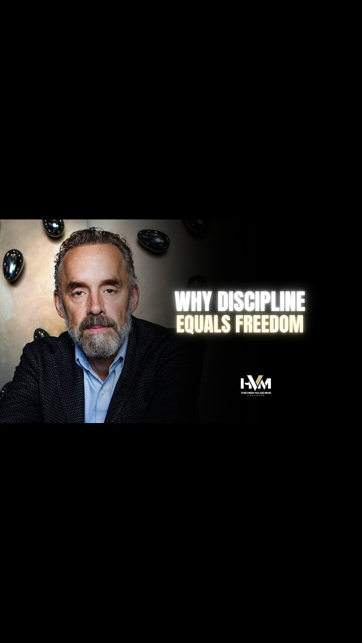 Jordan Peterson On Why Discipline Equals Freedom