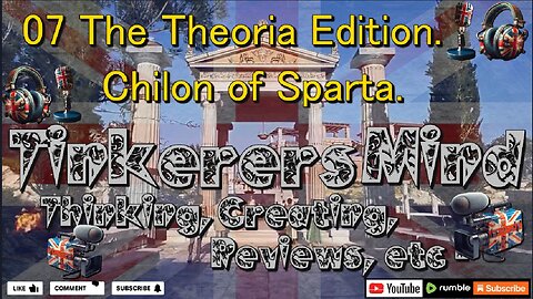⚔️ 07 - Theoria Edition 🛡️ Chilon of Sparta - 6th Sage of the Seven Sages of Ancient Greece.