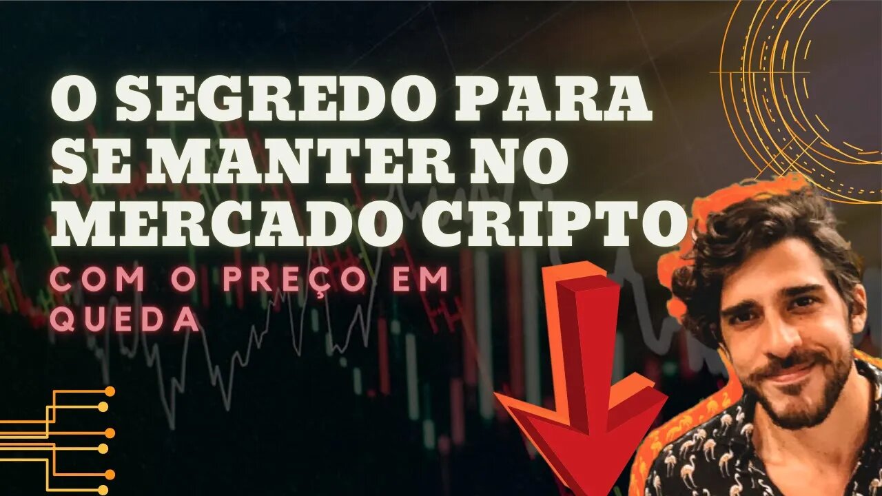 COMO SE MANTER NO MERCADO CRIPTO? | SEGREDO | QUEDAS | LONGO PRAZO - Liga Crypto #corte