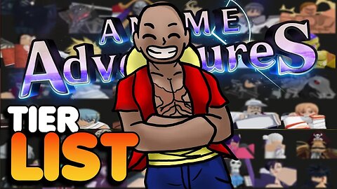 REAGINDO A TIER LIST ATUALIZAÇÃO 16 DO ANIME ADVENTURES (UPD 16)
