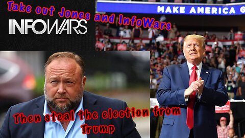 INFOWARS forced to sell during the election cycle. They plan to steal the election!