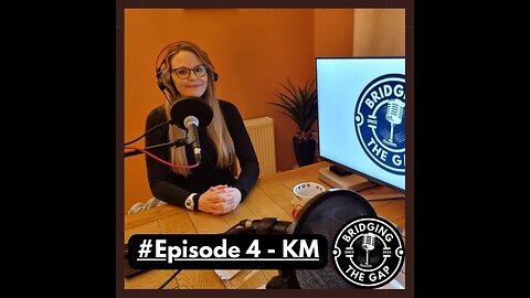 #4 - KM - Finding Her Voice