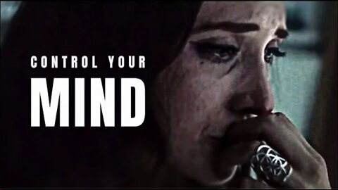 CONTROL YOUR MIND - Motivational Speech (MORNING MOTIVATION)