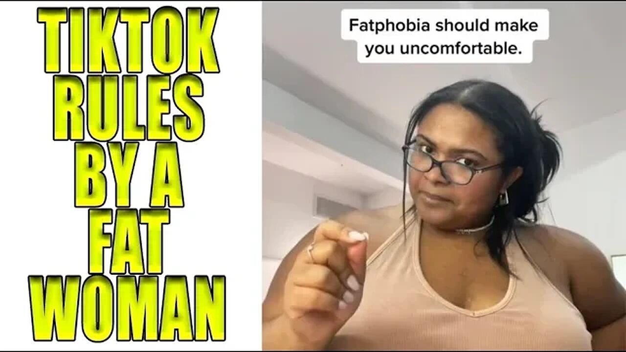 TikTok Rules For Fatphobia A Review Of An Alternate Reality