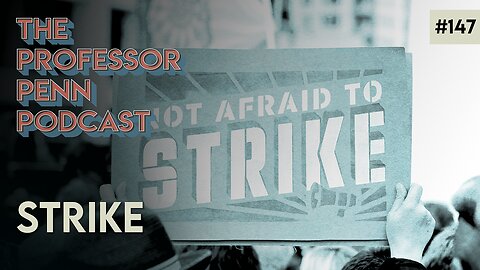 It's Time!!! | STRIKE with Professor Penn | EP147
