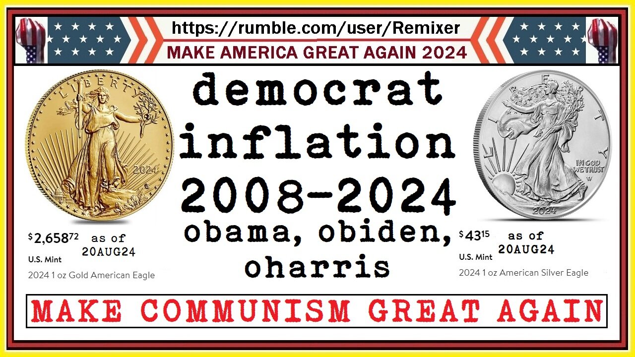 democrat inflation 2008-2024 obama, obiden, oharris MAKE COMMUNISM GREAT AGAIN