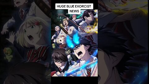 Blue Exorcist ANIME RETURNS