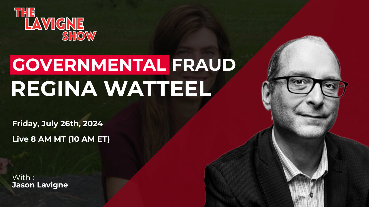 Governmental Fraud w/ Regina Watteel