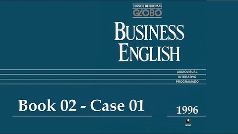 Business English - 1996 - Book 02 - Case 01