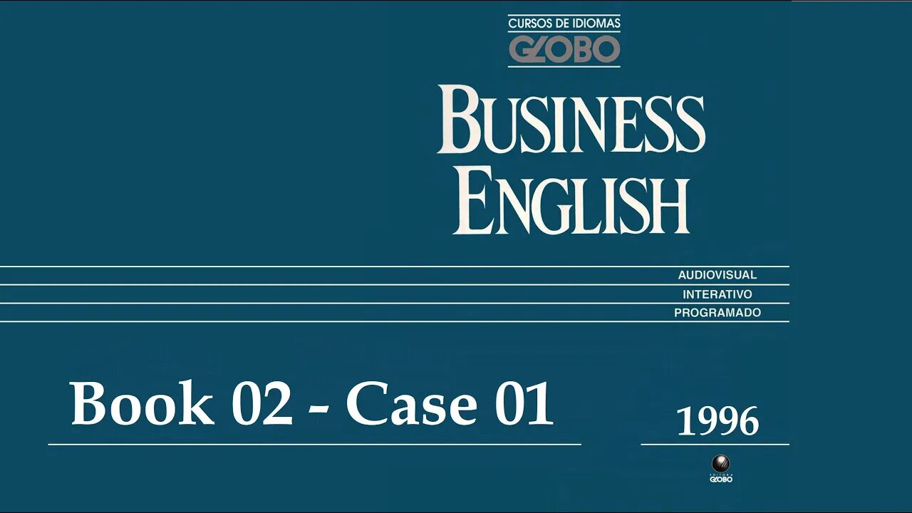 Business English - 1996 - Book 02 - Case 01