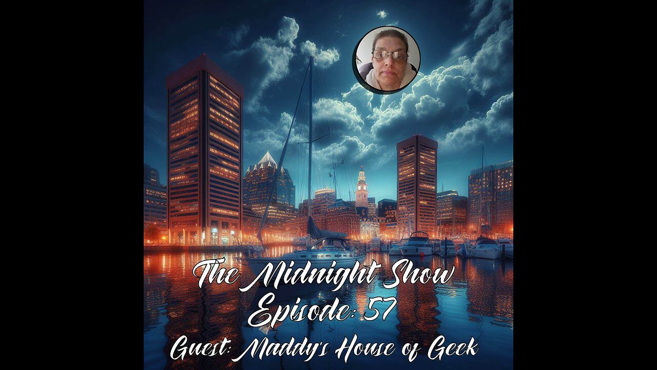 The Midnight Show Episode 57 (Guest: Maddy's House of Geek)