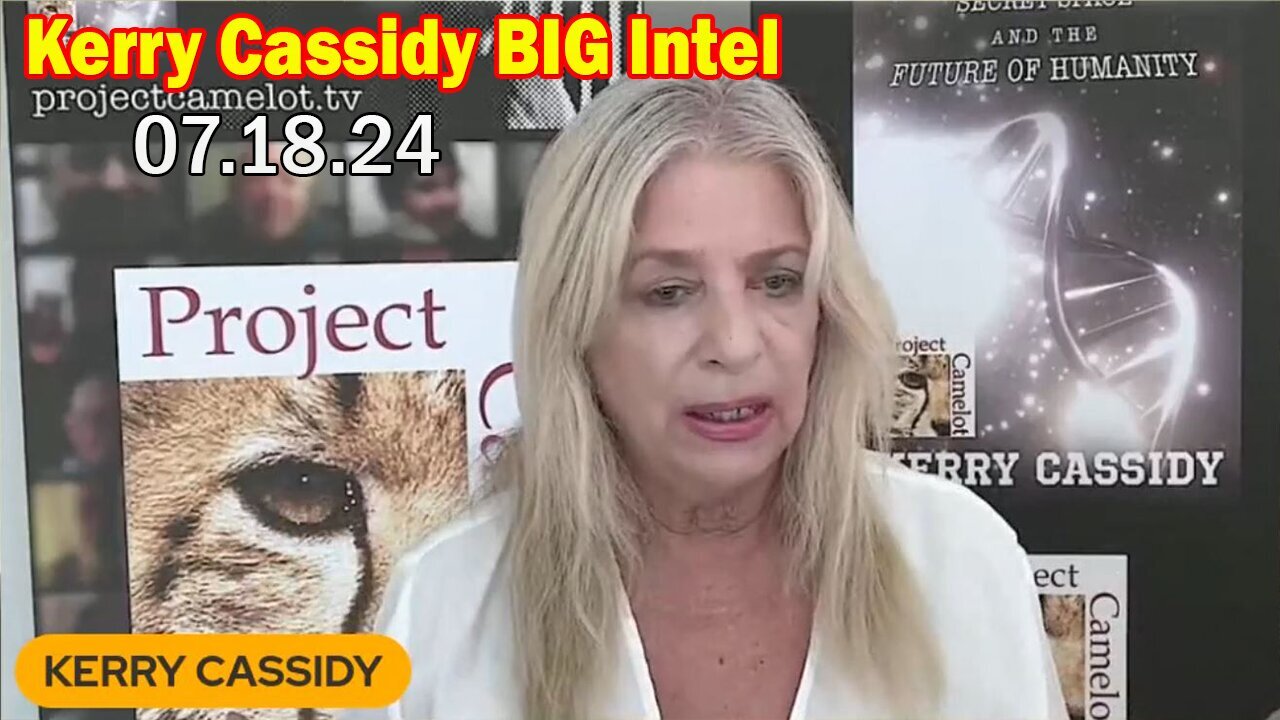 Kerry Cassidy BIG Intel: "Great interview With Kerry Cassidy, Meg & Jeanclaude" . July 18, 2024.