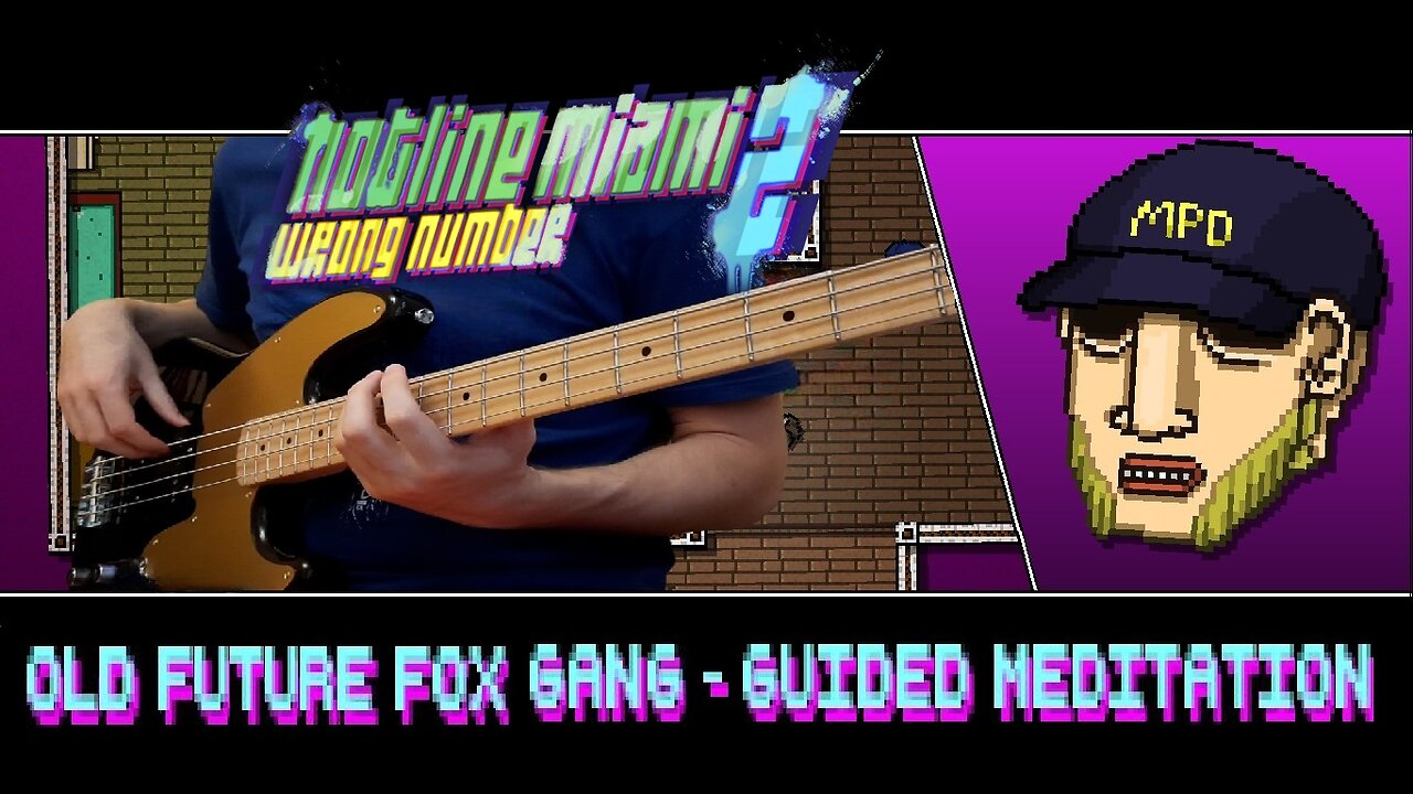 Old Future Fox Gang - Guided Meditation | Bass & Guitar Cover (Hotline Miami 2 OST)