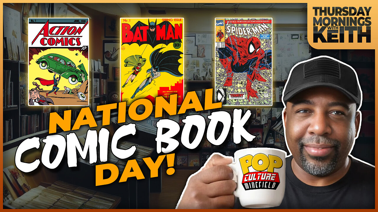 Morning Coffee with Keith | NATIONAL COMIC BOOK DAY!