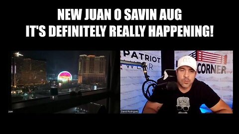 Juan O'Savin & David Nino Rodriguez: It's Definitely Happening! Brace for a Major Shock Event!