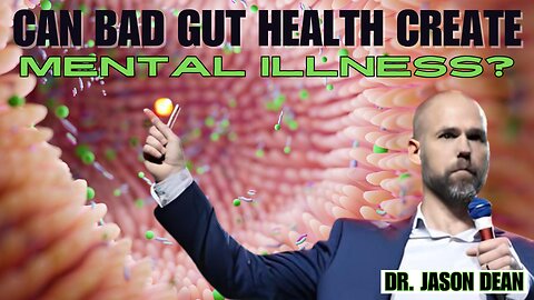 Culture War | Can the Food We Eat Affect Mental Health and Create Degeneracy? | Dr. Jason Dean | Gut Health Affects Everything