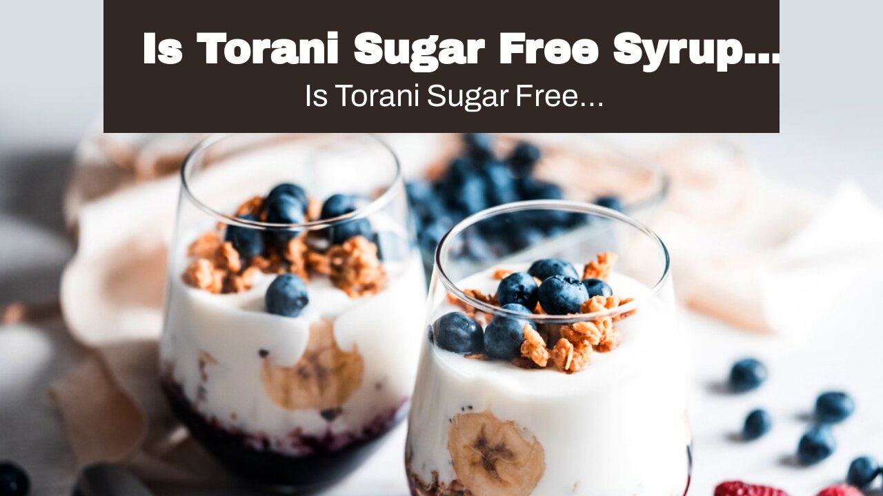 Is Torani Sugar Free Syrup Keto Friendly?